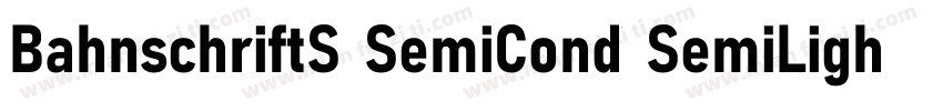 BahnschriftS SemiCond SemiLight字体转换